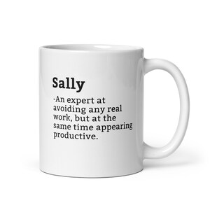 Sally Mug-Coworker Mug-Sally Definition Mug-Personalised Sally Mug-Custom Sally Mug-Funny Work Gift-Mug For Coworker