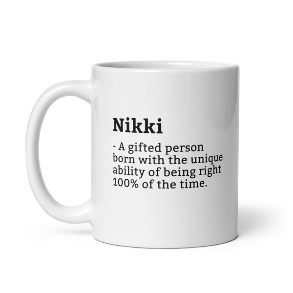 Sarkastische Nikki Tasse-Nikki Definition Tasse-Lustige Nikki Tasse-Personalisierte Nikki Tasse-Benutzerdefinierte Nikki Tasse-Lustige Tassen