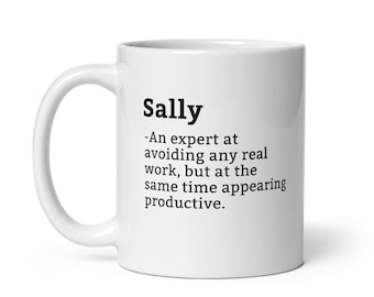 Sally Mug-Coworker Mug-Sally Definition Mug-Personalised Sally Mug-Custom Sally Mug-Funny Work Gift-Mug For Coworker