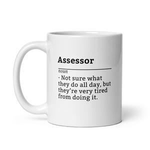 Assessor Definition Mug - Hilarious Job Title Gift for Tired Professionals, Custom Coffee Cup for Overworked Husband or Wife