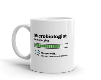 Microbiologist Mug-Microbiologist Gift-Funny Microbiologist Present-Microbiologist Is Recharging-Microbiologist Joke-Under 10-Sarcastic