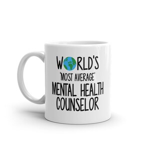 World&#39;s Most Average Mental Health Counselor Mug-Birthday Gift for Mental Health Counselor-Funny Gift for Mental Health Counselor-Mugs