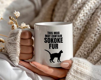 Gift for Cat Dad Funny Sokoke Cat Mug, This Mug May Contain Sokoke Fur, Novelty Coffee Cup, Large Mug