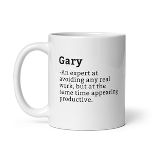 Gary Mug-Coworker Mug-Gary Definition Mug-Personalised Gary Mug-Custom Gary Mug-Funny Work Gift-Mug For Coworker