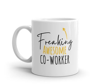Freaking Awesome Co-Worker Mug-World's Best Co-Worker Coffee Mug-Awesome Co-Worker Mugs-Gift For Co-Worker-Co-Worker Gift Ideas-Cup