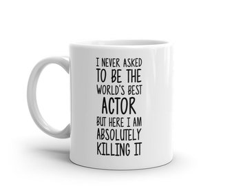 Mejor Actor del Mundo Taza-Divertido Actor Regalo-Actor Café Taza-Actor Cita-Mejor Actor Ever-Mejor Actor-Tazas-Broma