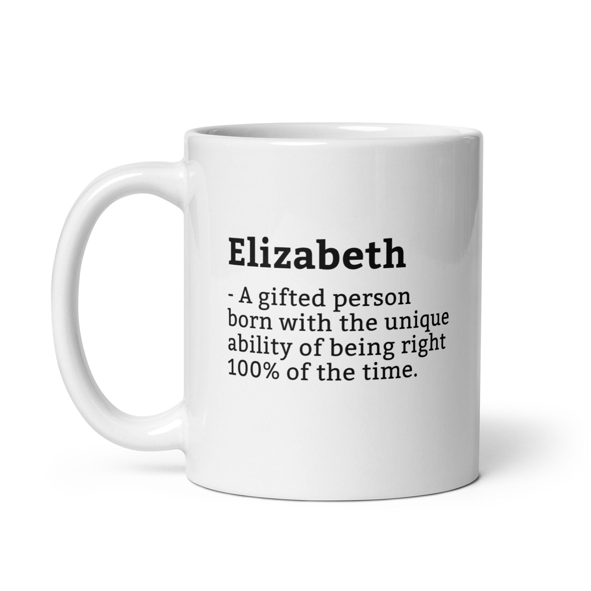 Sarcastic Elizabeth Mug-Elizabeth Definition Mug-Funny Elizabeth Mug-Personalised Elizabeth Mug-Custom Elizabeth Mug-Funny Mugs