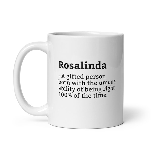 Sarcastic Rosalinda Mug-Rosalinda Definition Mug-Funny Rosalinda Mug-Personalised Rosalinda Mug-Custom Rosalinda Mug-Funny Mugs