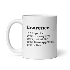 Lawrence Mug-Coworker Mug-Lawrence Definition Mug-Personalised Lawrence Mug-Custom Lawrence Mug-Funny Work Gift-Mug For Coworker