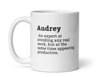 Audrey-Tasse-Mitarbeiter-Tasse-Audrey-Definitions-Tasse-personalisierte Audrey-Tasse-individuelle Audrey-Tasse-lustiges Arbeitsgeschenk-Tasse für Kollegin