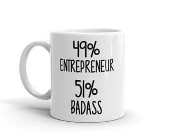Entrepreneur Mug-49% Entrepreneur 51 Percent Badass-Entrepreneur Coffee Mug-Funny Gift For Entrepreneur-Unique Entrepreneur Gifts-Mugs-11oz