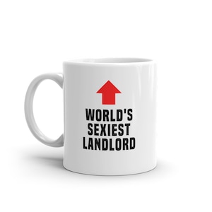 Tazza per il padrone di casa - Il padrone di casa più sexy del mondo - Regalo divertente per il padrone di casa - Tazza divertente per il padrone di casa - Regalo divertente per il padrone di casa - Il miglior padrone di casa del mondo - Tazze