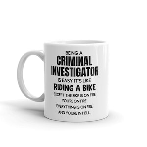 Funny Criminal Investigator Mug-Gift For Criminal Investigator-New Criminal Investigator Mug-Criminal Investigator-Funny Mugs-Present