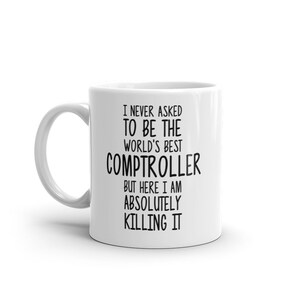 World&#39;s Best Comptroller Mug-Funny Comptroller Gift-Comptroller Coffee Mug-Comptroller Quote-Best Comptroller Ever-Awesome Comptroller-Mugs