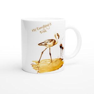 Flamingo mug, Sarcastic coffee mugs, Flamingo coffee cup, Flamingo gifts, bird lover, cool coffee mugs, Bird watching, Biology teacher gift image 5