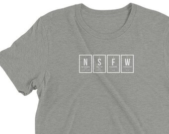 Periodic Table: "NSFW" Men's (Tri-Blend) short sleeve t-shirt (Black Letters)