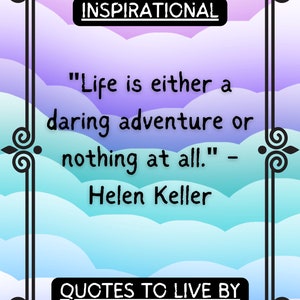 Inspirational Quotes To Live By - Helen Keller