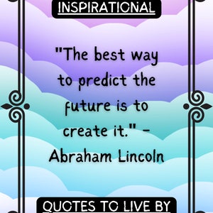 Inspirational Quotes To Live By - Abraham Lincoln