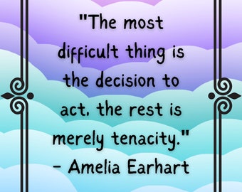 Inspirational Quotes To Live By - Amelia Earhart