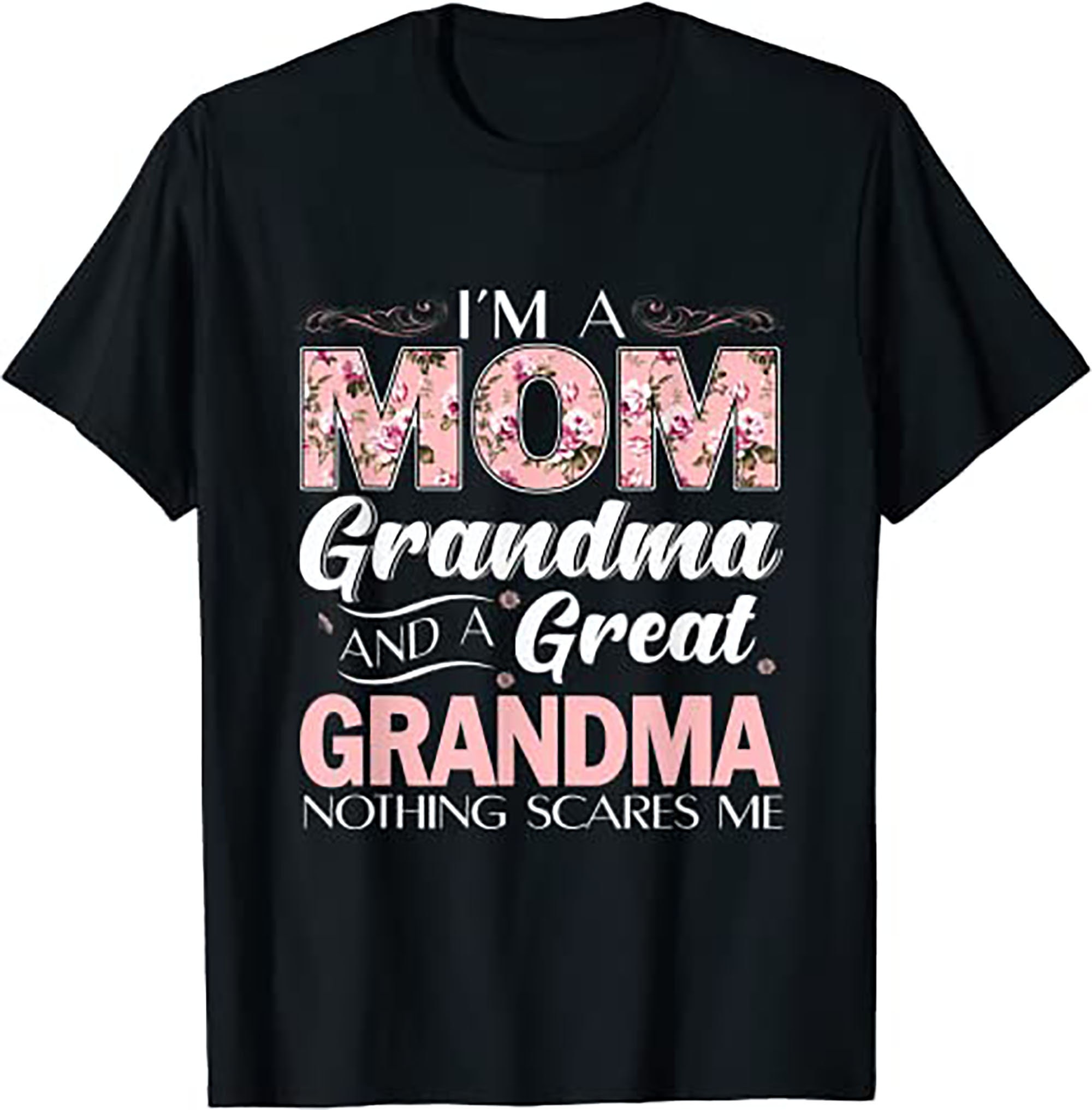 I'm A Mom Grandma Great Nothing Scares Me T-shirt | Etsy