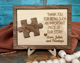 Thank You For Being An Important Piece Of My Story, Thank You Teacher Plaque, Personalized Teacher Sign, Teacher Apperication Gift,