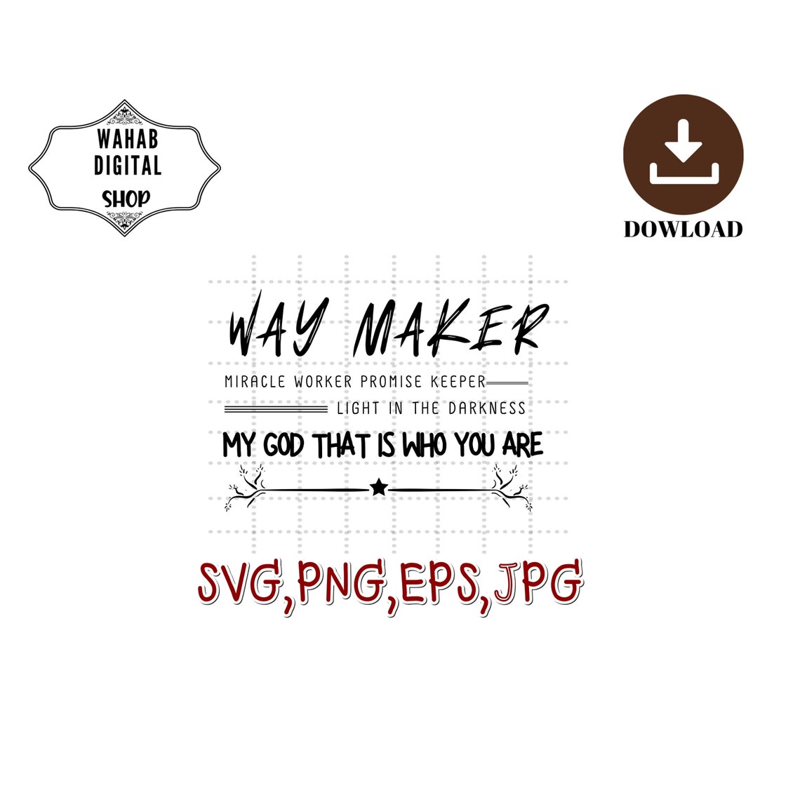 Free Free 218 Way Maker Miracle Worker Svg Free SVG PNG EPS DXF File