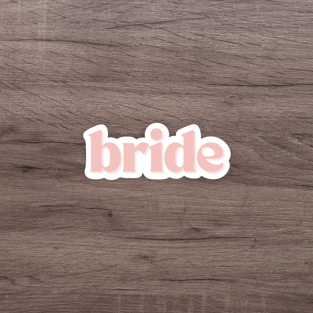 Blush Pink Bride Sticker | Bridal Decor Stickers | Waterproof Vinyl ...