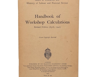 Handbook of Workshop Calculations – 1942 Paperback HMSO British WWII Engineering Manual