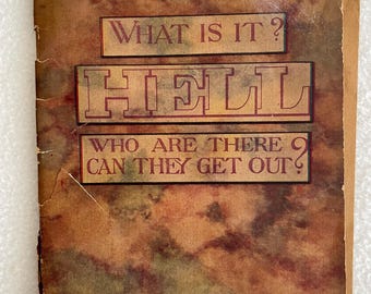 What is it? HELL. 1924 Paperback - International Bible Students Association