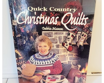 Quick Country Christmas Quilts by Debbie Mumm (1995, Hardcover)