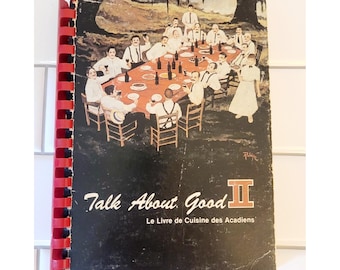 Talk About Good II A Toast to Cajun Food 1979 Cookbook Jr League of Lafayette LA