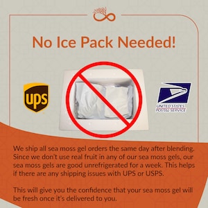 Peut inclure: Une bo&icirc;te en polystyr&egrave;ne blanche avec un cercle rouge et une ligne diagonale qui la traverse. La bo&icirc;te est &eacute;tiquet&eacute;e "No Ice Pack Needed!" et affiche les logos d'UPS et du service postal des &Eacute;tats-Unis. Le texte indique : "Nous exp&eacute;dions toutes les commandes de gel d'algues marines le jour m&ecirc;me apr&egrave;s le m&eacute;lange. Comme nous n'utilisons pas de vrais fruits dans nos gels d'algues marines, nos gels d'algues marines se conservent bien sans r&eacute;frig&eacute;ration pendant une semaine. Cela permet de pallier tout probl&egrave;me d'exp&eacute;dition avec UPS ou USPS. Cela vous donnera la certitude que votre gel d'algues marines sera frais une fois livr&eacute;."