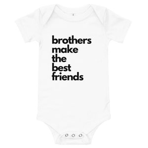 Brothers Make The Best Friends Baby T-Shirt, baby announcement, new baby gift, baby onesie