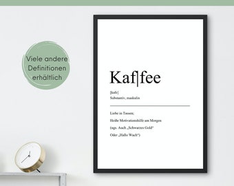 Definition Kaffee als Bild mit Rahmen in A3, A4, A5 - schwarzes Gold, Glück in der Tasse