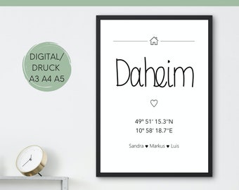 Daheim Schriftzug personalisiert | Poster personalisiert Daheim mit Koordinaten | Einweihungsgeschenk