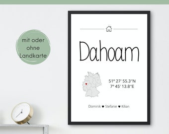 Dahoam Poster mit GPS Koordinaten | Personalisiertes Wandbild | Geschenk zum Richtfest