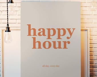 Canvas "Happy Hour All Day Every Day" Orange - Merry Christmas Gift