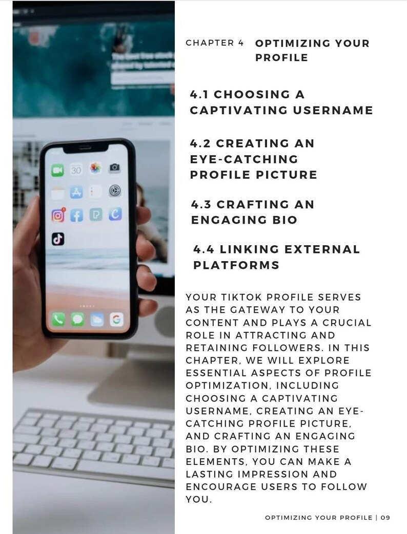 May include: A screenshot of a mobile phone displaying various social media apps, including TikTok, Instagram, Facebook, and Snapchat. The phone is being held by a hand, and the background shows a keyboard and a computer screen. The text on the screen reads "Optimizing Your Profile" and discusses the importance of creating a captivating username, eye-catching profile picture, and engaging bio for TikTok.