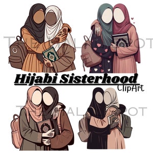 May include: Four illustrations of two women wearing hijabs and holding books. The women are embracing each other. The text "Hijabi Sisterhood ClipArt" is below the images.
