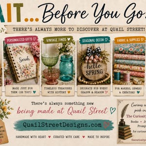 K&ouml;nnte beinhalten: Eine Werbegrafik f&uuml;r Quail Street mit sechs Kategorien: DIY Kits, Personalized Gifts, Vintage Finds, Seasonal Decor, Fabric & Supplies und Printables. Der Text lautet WAIT... Before You Go! und QuailStreetDesigns.com.