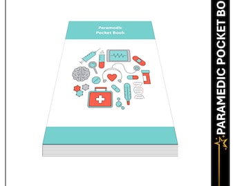 Patient Assessment Pocket Book - Paramedic, Student, Nurse, FREC, Revision Prompt