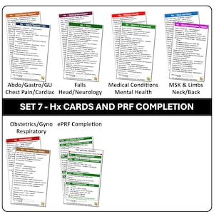 May include: A set of medical reference cards titled SET 7 - Hx CARDS AND PRF COMPLETION. The collection includes individual cards for Chest Pain/Cardiac, Abdo/Gastro/GU, Head/Neurology, Falls, Mental Health, Medical Conditions, Neck/Back, MSK/Limbs, Respiratory, Obstetrics/Gyno, and ePRF Completion, each featuring detailed clinical assessment checklists and diagnostic prompts.