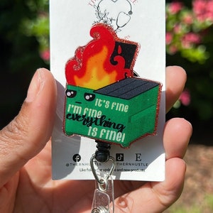 Everything&#39;s Fine | Dumpster Fire | Funny Badge Reel | It&#39;s Fine | Cute Badge |