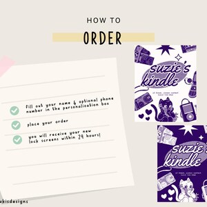 May include: How to order digital lock screens.  Instructions to fill out your name and optional phone number in the personalization box, place your order, and receive your new lock screens within 24 hours.  The image features a purple and white illustration of a cartoon character with the text "suzie's kindle".
