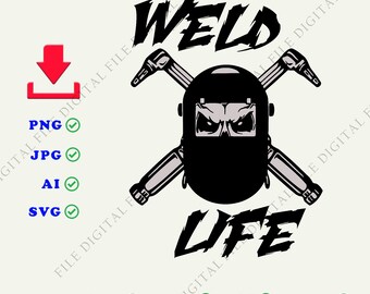 Download Weld Life Svg File Etsy