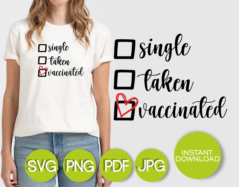 Download Single Taken Vaccinated Svg Funny Pandemic Corona Virus Shirt Svg Vaccinated Svg Jpg Svg Png Pdf Covid Vaccine Svg Files For Cricut Art Collectibles Digital Prints Vadel Com