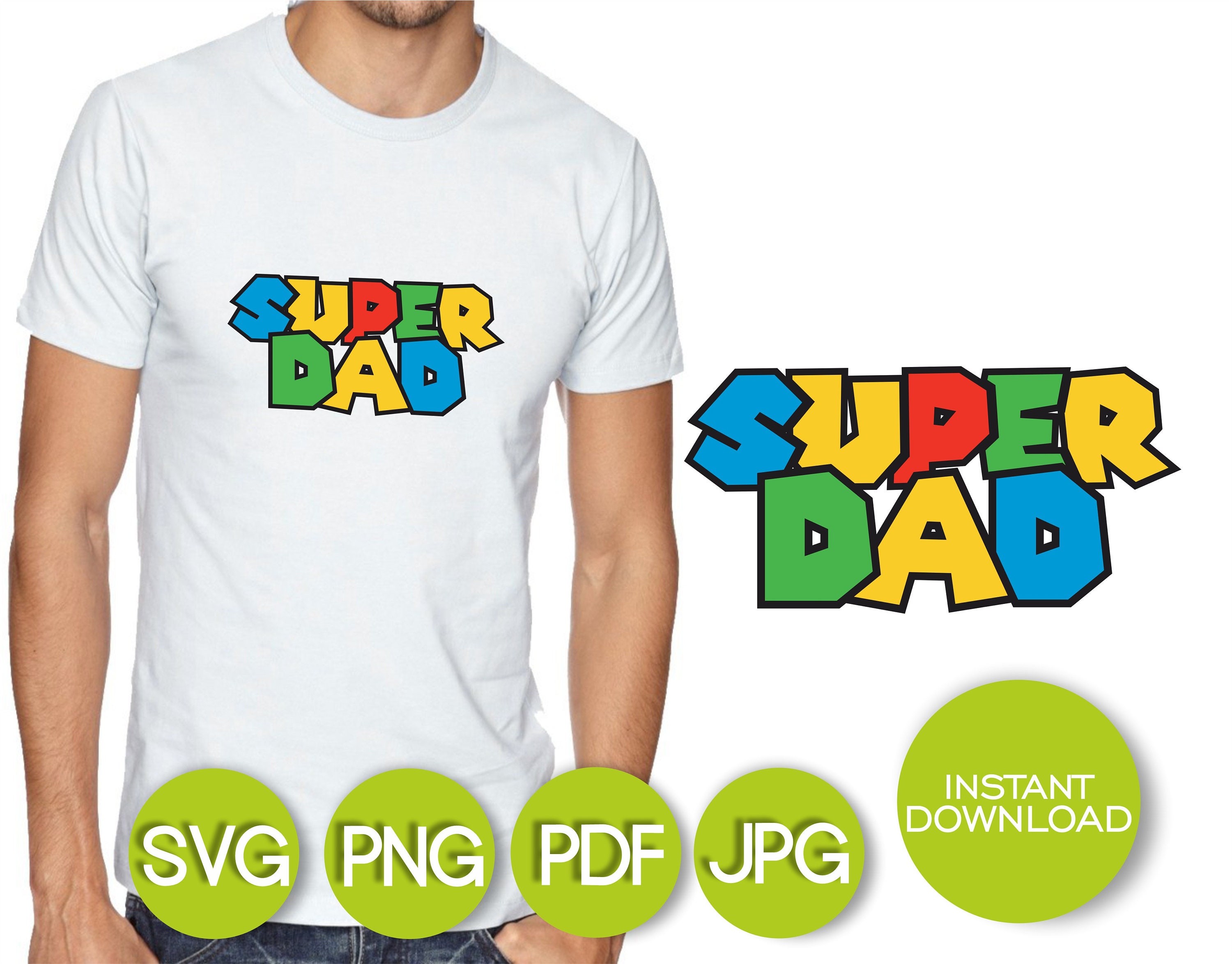Super Dad SVG Super Mario Design Dad Shirt SVG File Super Etsy
