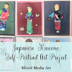 May include: A collage of self-portraits in the style of Japanese Kimono art. The portraits are made of colorful paper and fabric, and each one is unique. The title of the art project is "Japanese Kimono Self-Portrait Art Project" and the subtitle is "Mixed Media Art".