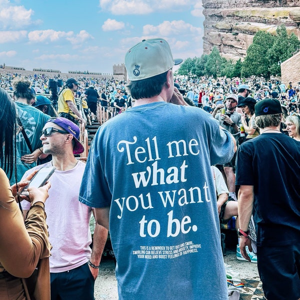 Pretty Lights Where Are You Going | Tell Me Where You Want To Be Shirt
