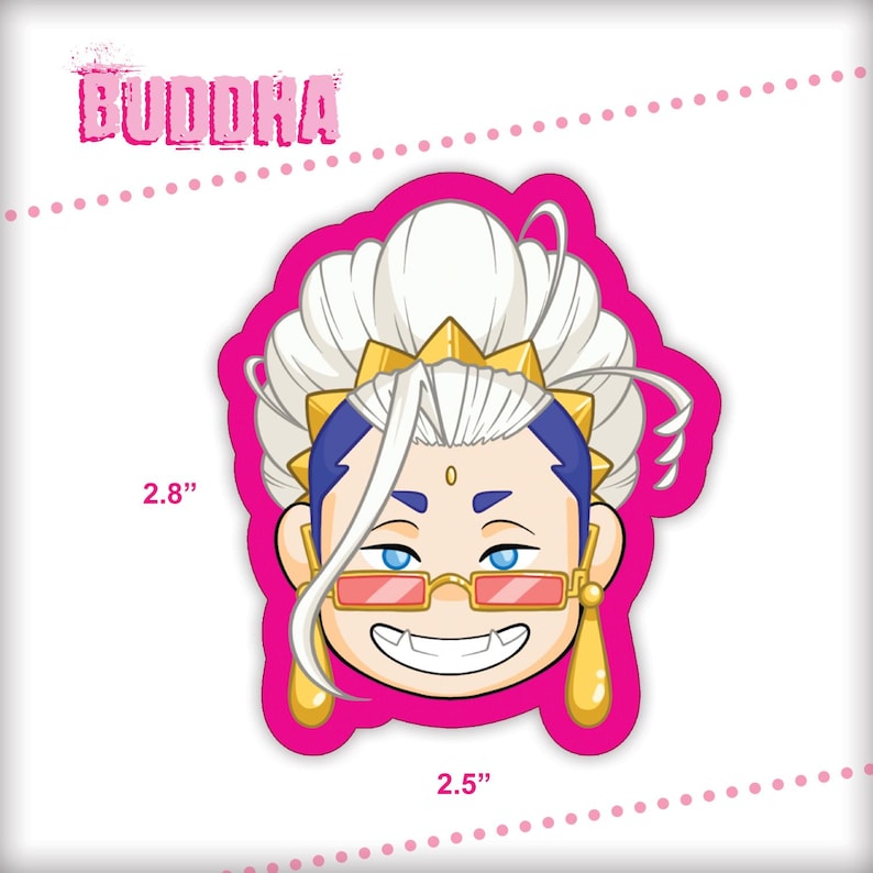 May include: A pink sticker with a cartoon illustration of a person with white hair, blue eyes, and a gold crown. The person is wearing pink sunglasses and gold earrings. The sticker is 2.5 inches wide and 2.8 inches tall. The text "BUDDHA" is printed in black at the top of the sticker.